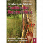 (image for) Grundlagen und Praxis des traditionellen Bogenschießens - Germa